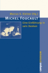 Michel Foucault. Eine Einführung in sein Denken, Frankfurt/M./New York.