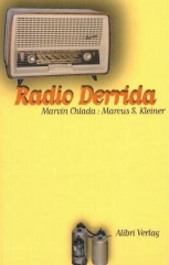 Radio Derrida. Pop-Analysen II, Aschaffenburg.